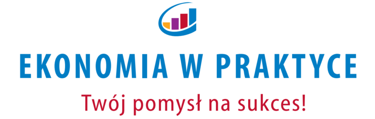 „Ekonomia w praktyce. Twój pomysł na sukces!” – rusza II edycja ogólnopolskiego konkursu dla młodzieży